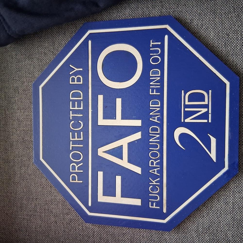 Stanley Blue FAFO Sign with White Text